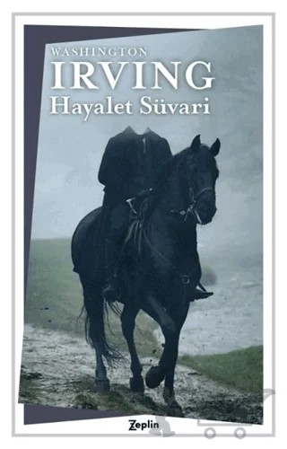 Hayalet Süvari – Washington Irving – Zeplin Kitap kitap kapağı