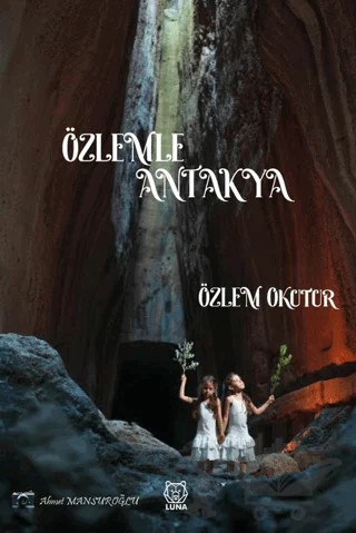Özlemle Antakya – Özlem Okutur – Luna Yayınları kitap kapağı