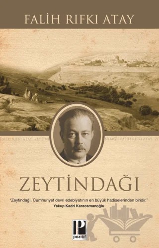 Zeytindağı – Falih Rıfkı Atay – Pozitif Yayınları kitap kapağı