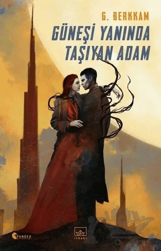 Güneşi Yanında Taşıyan Adam – Gülbike Berkkam – İthaki Yayınları kitap kapağı