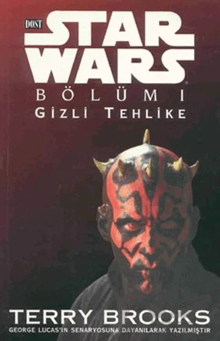 Star Wars Bölüm 1 Gizli Tehlike – Terry Brooks – Dost Kitabevi Yayınları kitap kapağı