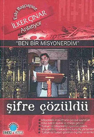 Şifre Çözüldü Eski Başpapaz İlker Çınar Anlatıyor: "Ben Bir Misyonerdim" – İlker Çınar – Ozan Yayıncılık kitap kapağı