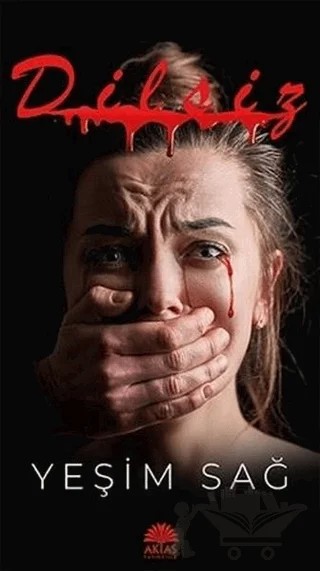 Dilsiz – Yeşim Sağ – Aktaş Yayıncılık kitap kapağı