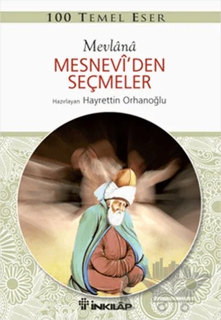 Mesnevi’den Seçmeler – Mevlana Celaleddin Rumi – İnkılap Kitabevi kitap kapağı