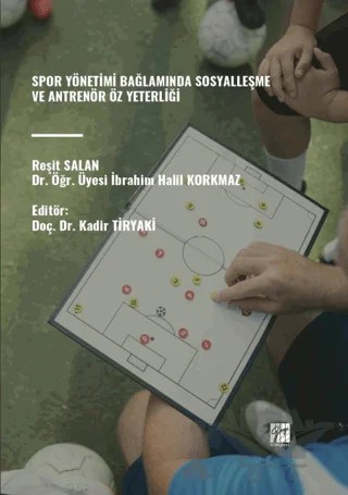Spor Yönetimi Bağlamında Sosyalleşme ve Antrenör Öz Yeterliği – Reşit Salan, İbrahim Halil Korkmaz – Gazi Kitabevi kitap kapağı