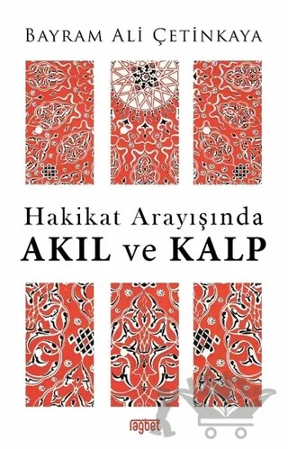 Hakikat Arayışında Akıl ve Kalp – Bayram Ali Çetinkaya – Rağbet Yayınları kitap kapağı