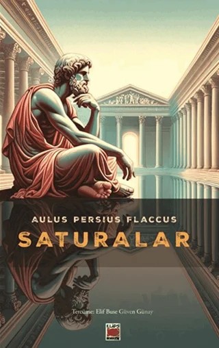 Saturalar – Aulus Persius Flaccus – Elips Kitap kitap kapağı