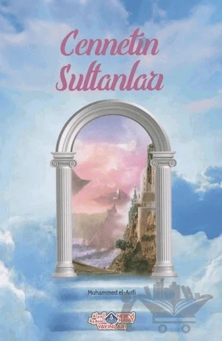Cennetin Sultanları – Muhammed el-Arifi – Nebevi Hayat Yayınları kitap kapağı