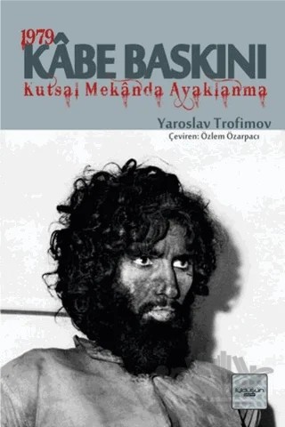 Kabe Baskını – Yaroslav Trofimov – İyidüşün Yayınları kitap kapağı