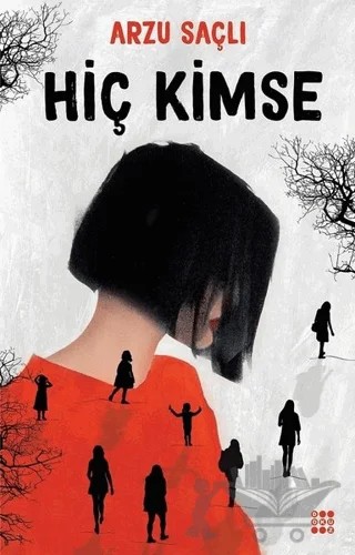 Hiç Kimse – Arzu Saçlı – Dokuz Yayınları kitap kapağı