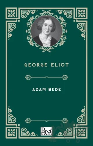 Adam Bede – George Eliot – Paper Books kitap kapağı