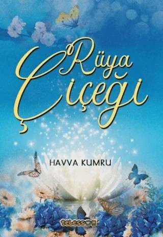 Rüya Çiçeği – Havva Kumru – Tebessüm Yayınları kitap kapağı