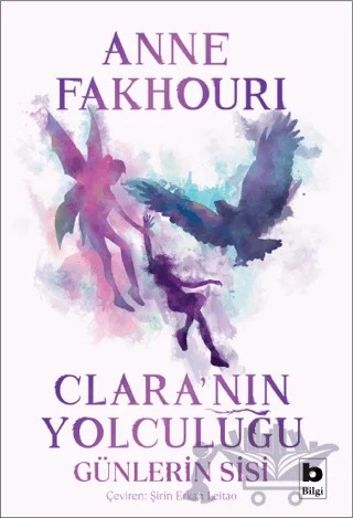 Clara'nın Yolculuğu – Anne Fakhouri – Bilgi Yayınevi kitap kapağı
