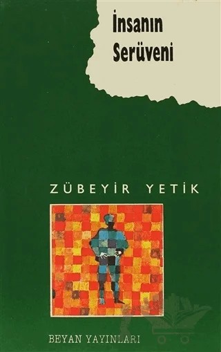İnsanın Serüveni – Zübeyir Yetik – Beyan Yayınları kitap kapağı