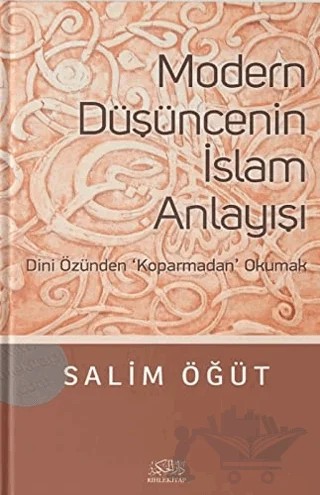 Modern Düşüncenin İslam Anlayışı – Salim Öğüt – Rıhle Kitap kitap kapağı