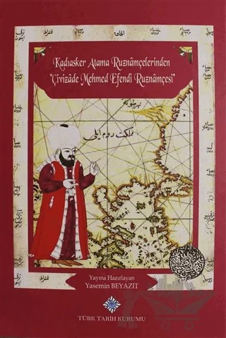Çivizade Mehmed Efendi Ruznamçesi – Kolektif – Türk Tarih Kurumu Yayınları kitap kapağı
