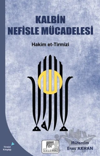 Kalbin Nefisle Mücadelesi – Hakim Et-Tirmizî – Gelenek Yayıncılık kitap kapağı
