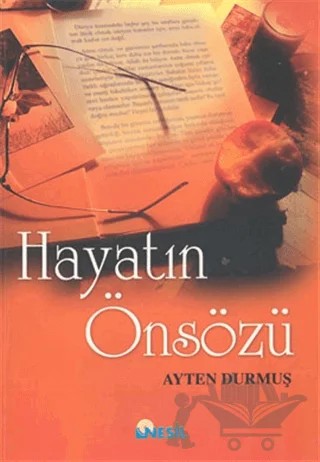 Hayatın Önsözü – Ayten Durmuş – Nesil Yayınları kitap kapağı