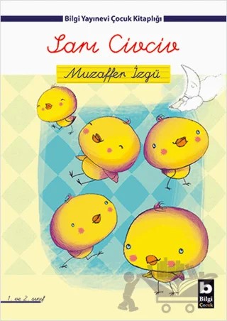 Sarı Civciv – Muzaffer İzgü – Bilgi Yayınevi kitap kapağı