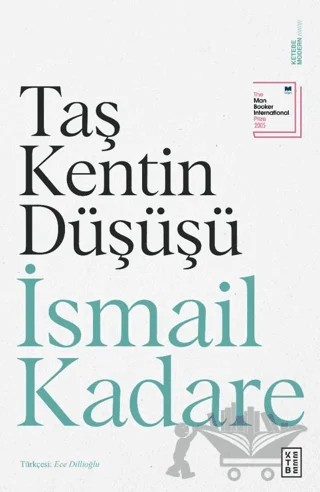Taş Kentin Düşüşü – İsmail Kadare – Ketebe Yayınları kitap kapağı