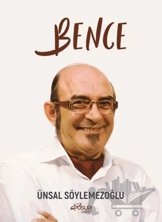 Bence – Ünsal Söylemezoğlu – Pusula (Kişisel) Yayıncılık kitap kapağı