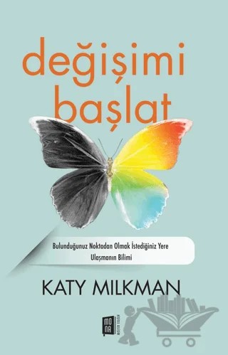 Değişimi Başlat – Katy Milkman – Mona Kitap kitap kapağı
