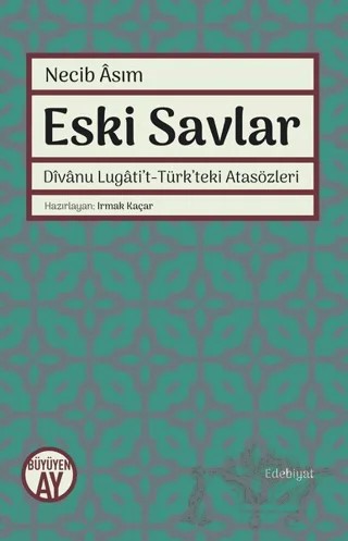 Eski Savlar – Necib Asım – Büyüyen Ay Yayınları kitap kapağı