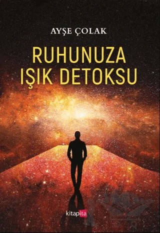 Ruhunuza Işık Detoksu – Ayşe Çolak – Kitapita kitap kapağı