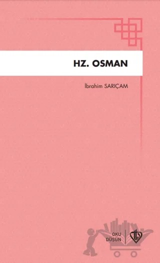 Hz. Osman – İbrahim Sarıçam – Türkiye Diyanet Vakfı Yayınları kitap kapağı
