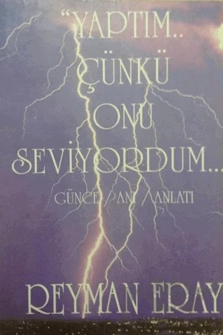 Yaptım Çünkü Onu Seviyordum – Reyman Eray – Yaprak Yayınları kitap kapağı