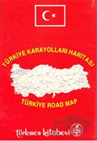 Türkiye Karayolları Haritası / Türkiye Road Map – Kolektif – Türkmen Kitabevi kitap kapağı