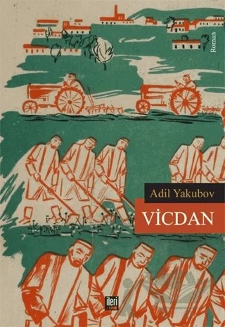 Vicdan – Adil Yakubov – İleri Yayınları kitap kapağı