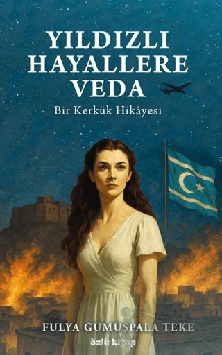 Yıldızlı Hayallere Veda – Fulya Gümüşpala Teke – Özlü Kitap kitap kapağı