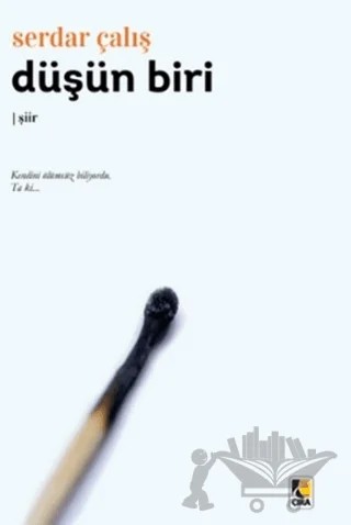 Düşün Biri – Serdar Çalış – Çıra Yayınları kitap kapağı