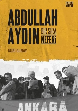 Abdullah Aydın - Bir Sıra Neferi – Nuri Günay – Nota Bene Yayınları kitap kapağı