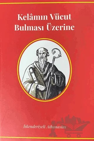 Kelamın Vücut Bulması Üzerine – İskenderiyeli Athanasius – Ahit Yayınları kitap kapağı