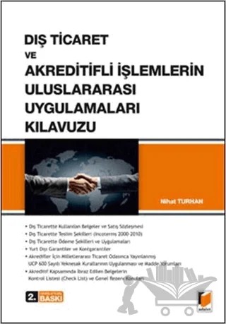 Dış Ticaret ve Akreditifli İşlemlerin Uluslararası Uygulamaları Kılavuzu – Nihat Turhan – Adalet Yayınevi kitap kapağı