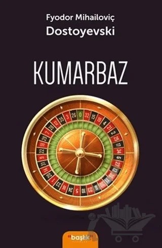 Kumarbaz – Fyodor Mihayloviç Dostoyevski – Başlık Yayınları kitap kapağı