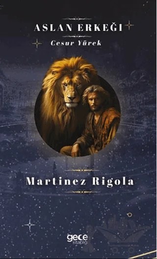 Aslan Erkeği – Martinez Rigola – Gece Kitaplığı kitap kapağı