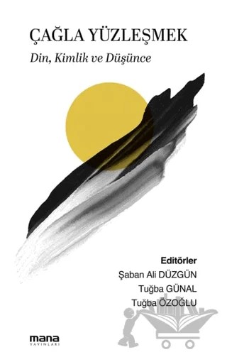 Çağla Yüzleşmek – Kollektif – Mana Yayınları kitap kapağı