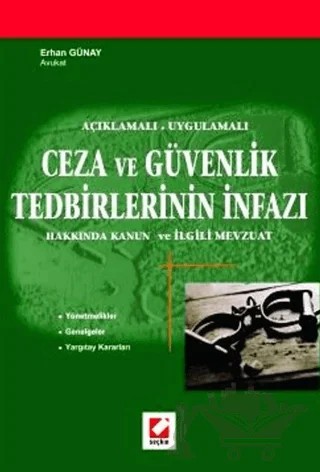 Ceza ve Güvenlik Tedbirlerinin İnfazı – Erhan Günay – Seçkin Yayıncılık kitap kapağı