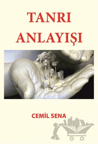 Tanrı Anlayışı – Cemil Sena – Serüven Yayınevi kitap kapağı