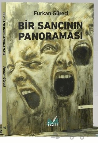 Bir Sancının Panoraması – Furkan Güreci – İzan Yayıncılık kitap kapağı