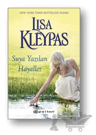Suya Yazılan Hayaller – Lisa Kleypas – Epsilon Yayınevi kitap kapağı