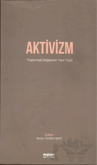 Aktivizm – Nuray Yılmaz Sert – Değişim Yayınları kitap kapağı