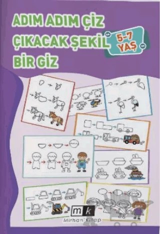 Adım Adım Çiz Çıkacak Şekil Bir Giz 5-7 Yaş – Mahmut Yılmaz – Mirhan Kitap kitap kapağı