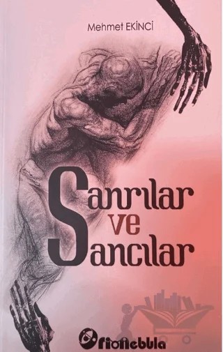 Sanrılar ve Sancılar – Mehmet Ekinci – Orionebula Yayınevi kitap kapağı