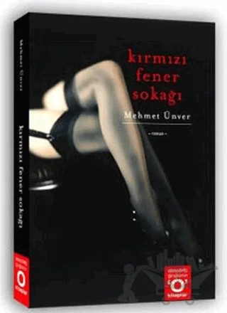Kırmızı Fener Sokağı – Mehmet Ünver – Okuyan Us Yayınları kitap kapağı