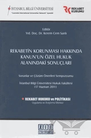 Rekabetin Korunması Hakkında Kanun’un Özel Hukuk Alanındaki Sonuçları – Derleme – On İki Levha Yayınları kitap kapağı