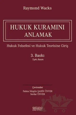 Hukuk Kuramını Anlamak – Raymond Wacks – Astana Yayınları kitap kapağı